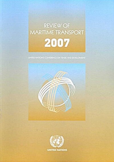 Review Of Maritime Transport 2007 (Paperback)