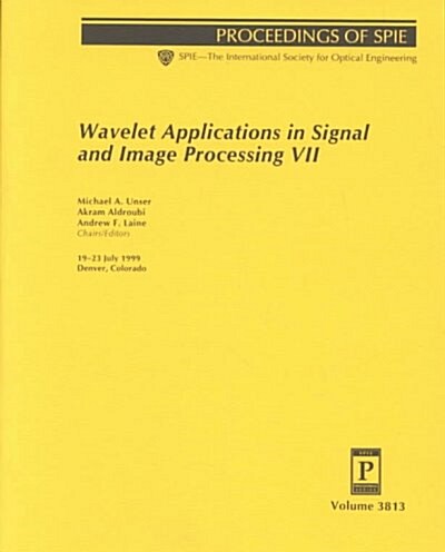 Wavelet Applications in Signal and Image Processing VII (Paperback)