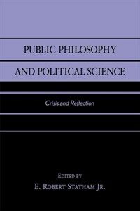 Public philosophy and political science : crisis and reflection