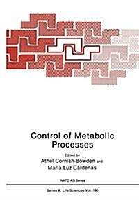 Control of Metabolic Processes (Paperback, Softcover Repri)