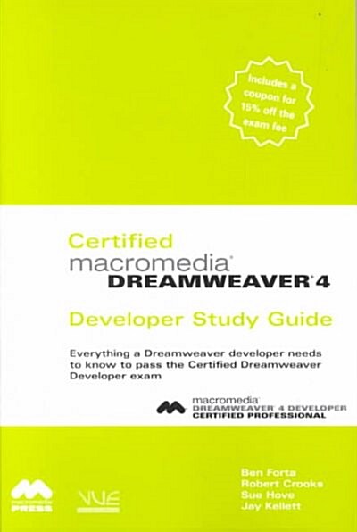 Certified Macromedia Dreamweaver 4 (Paperback, Study Guide)
