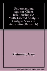 Understanding Auditor-Client Relationships (Hardcover)