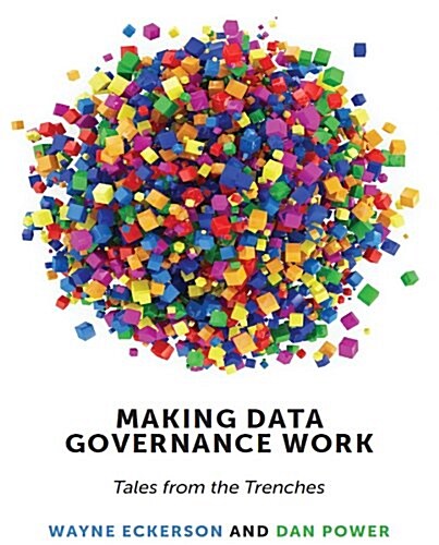 Making Data Governance Work (Paperback)