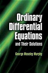 Ordinary Differential Equations and Their Solutions (Paperback)