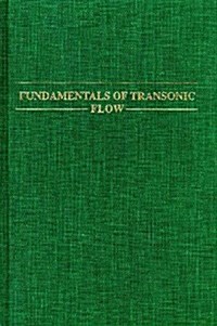 Fundamentals of Transonic Flow (Hardcover, Reprint)
