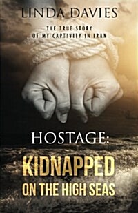 Hostage: Kidnapped on the High Seas (Paperback)