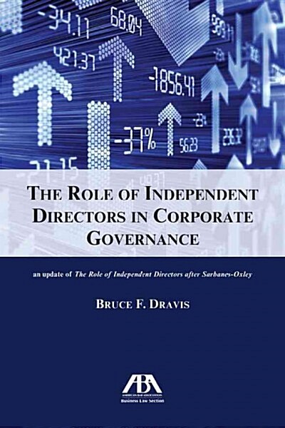 The Role of Independent Directors in Corporate Governance (Paperback, CD-ROM)