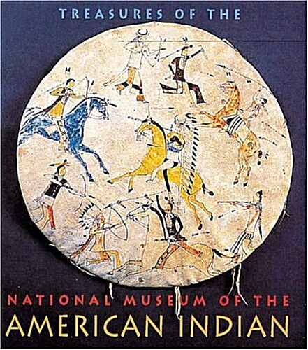 Treasures of the National Museum of the American Indian: Smithsonian Institution (Paperback)