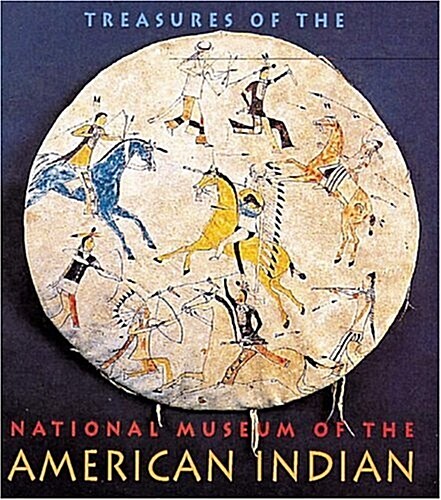 [중고] Treasures of the National Museum of the American Indian: Smithsonian Institution (Paperback)