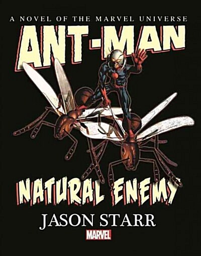 Ant-Man: Natural Enemy Prose Novel (Hardcover)