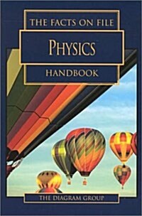 The Facts on File Physics Handbook (Hardcover)