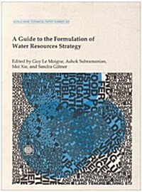 A Guide to the Formulation of Water Resources Strategy (Paperback)