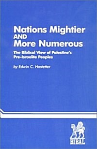 Nations Mightier and More Numerous (Paperback)
