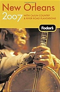 Fodors 2007 New Orleans (Paperback)