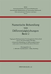 Numerische Behandlung Von Differentialgleichungen Band 2: Tagung Am Mathematischen Forschungsinstitut Oberwolfach Vom 17. Bis 22. November 1975 ?er ? (Paperback)
