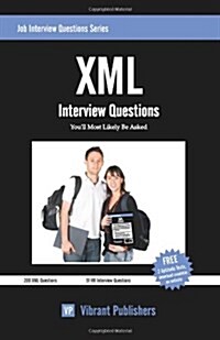 XML Interview Questions Youll Most Likely Be Asked (Paperback)