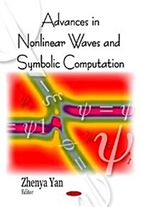 Advances in Nonlinear Waves and Symbolic Computation (Hardcover, UK)