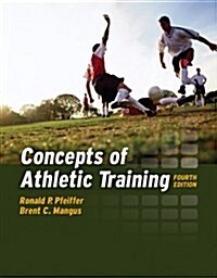 Concepts of Athletic Training (Revised) (Hardcover, 4, Revised)