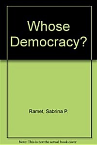 Whose Democracy? (Hardcover)