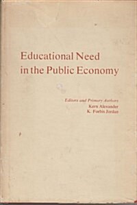 Educational Need in the Public Economy (Hardcover)