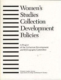 Womens Studies Collection Development Policies (Paperback)