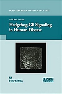 Hedgehog-Gli Signaling in Human Disease (Paperback, 2006)