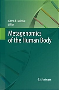 Metagenomics of the Human Body (Paperback, 2011)