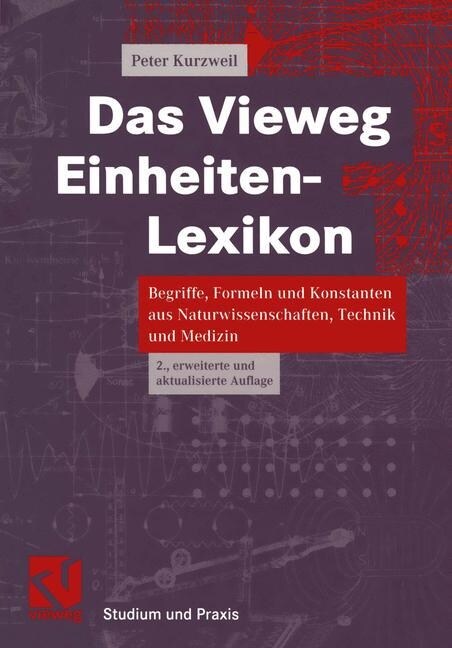 Das Vieweg Einheiten-Lexikon (Paperback)