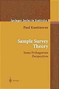 Sample Survey Theory: Some Pythagorean Perspectives (Paperback)