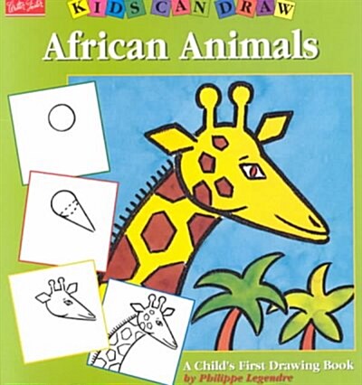 Kids Can Draw African Animals (Paperback)