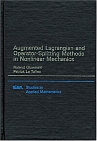 Augmented Lagrangian and Operator Splitting Methods in Nonlinear Mechanics (Hardcover)