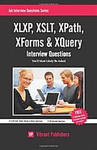 Xlxp, XSLT, Xpath, Xforms & Xquery Interview Questions Youll Most Likely Be Asked (Paperback, UK)