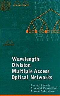 Wavelength Division Multiple Access Optical Networks (Hardcover)