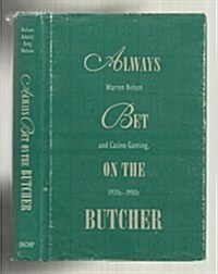 Always Bet on the Butcher (Hardcover)