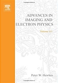 Advances in Imaging and Electron Physics (Hardcover)