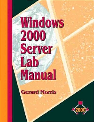 Windows 2000 Server Lab Manual (Paperback, Diskette)