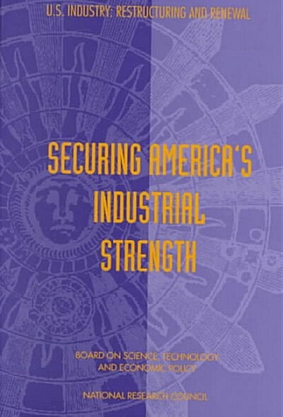 Securing Americas Industrial Strength (Paperback)