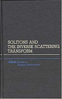 Solitons and the Inverse Scattering Transform (Paperback)