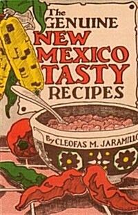 The Genuine New Mexico Tasty Recipes (Paperback)
