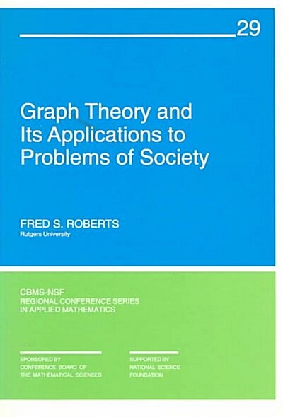 Graph Theory and Its Applications to Problems of Society (Paperback)
