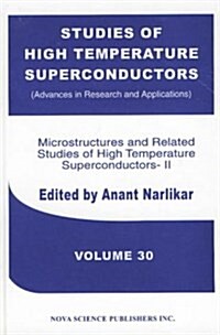 Microstructures & Related Studies of High Temperature Superconductors-II (Hardcover, UK)