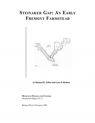 Steinaker Gap Op #2: An Early Fremont Farmstead Volume 2 (Paperback)