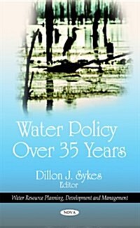 Water Policy Over 35 Years (Hardcover, UK)