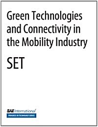 Green Technologies/ Connectivity and the Mobility Industry (Paperback)