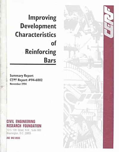 Improving Development Characteristics of Reinforcing Bars (Paperback)