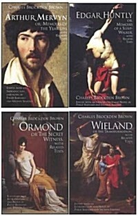 Charles Brockden Browns Wieland, Ormond, Arthur Mervyn, and Edgar Huntly: With Related Texts: A Four-Volume Set (Paperback)