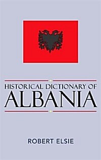 Historical Dictionary of Albania: New Edition (Hardcover)