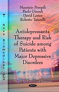 Antidepressants Therapy & Risk of Suicide Among Patients with Major Depressive Disorders (Paperback, UK)