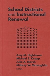School Districts and Instructional Renewal (Hardcover)