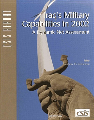 Iraqs Military Capabilities in 2002 (Paperback)
